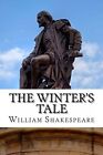 The Winter's Tale: A Play By William Shakespeare