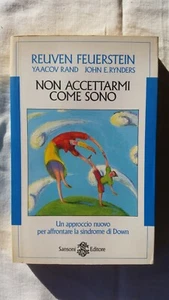 FEUERSTEIN R. - NON ACCETTARMI COME SONO - SANSONI EDITORE 1995  - Picture 1 of 1