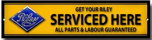 RILEY "GET YOUR RILEY SERVICED HERE" METAL SIGN,GARAGE SIGN.CLASSIC RILEY CARS - Picture 1 of 1