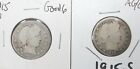 Pair Of 1915-S Barber Silver Quarters San Francisco Ag & G T9
