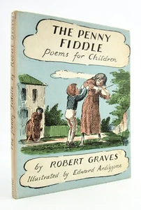 THE PENNY FIDDLE Robert Graves & Edward Ardizzone 1961 2nd Cassell VGC L1 - Imagen 1 de 9
