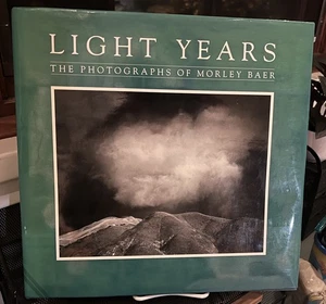LIGHT YEARS: THE PHOTOGRAPHS OF MORLEY BAER HC w/ DJ Ships Free in US! - Picture 1 of 5