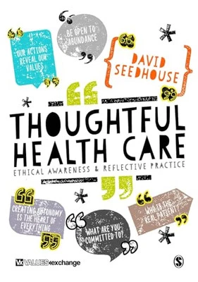 Thoughtful Health Care: Ethical Awa..., Seedhouse, Davi - Image 1 of 2