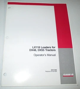Case IH LX118 Loader (fits DX48 DX55 Tractor) Operators Manual 87571259 8-06 OEM - Picture 1 of 3