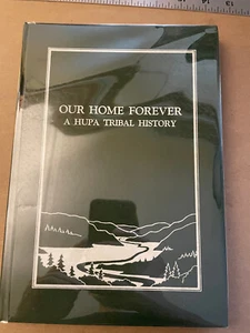 Byron Nelson: Our Home Forever: A Hupa Tribal History, 1st HB, no DJ - Picture 1 of 13