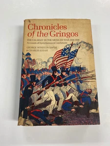OA9) Chronicles of the Gringoes US Army Mexican War George Smith 1968 HC - Imagen 1 de 3