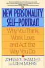 The New Personality Self-Portrait: Why You Think, Work, Love And Act The Way You