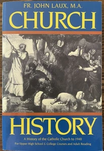 Church History: A History of the Catholic Church to 1940 : Like New - Imagen 1 de 2