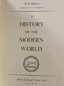 History Of The Modern World - R. R. Palmer: 1950 1st Edition Hardcover - Foto 1 di 4
