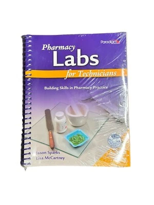 PHARMACY LABS FOR TECHNICIANS: BUILDING SKILLS IN PHARMACY By Jason Sparks - Image 1 of 4