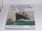 Hansen, Clas Broder: Die deutschen Passagierschiffe 1816 - 1990