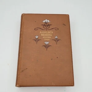 A Golden Wedding and Other Tales by Ruth McEnery Stuart Harper & Brothers 1893 - Imagen 1 de 13