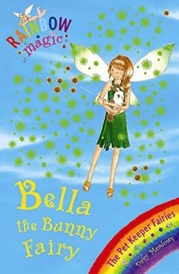 Bella the Bunny Fairy: Rainbow Magic ..., Daisy Meadows - Image 1 of 2