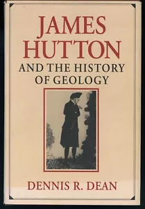 James Hutton und die Geschichte der Geologie von Dennis R. Dean Hardcover & Staubjacke - Bild 1 von 3