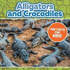 Alligators and Crocodiles Fun Facts For Kids,Baby Professor