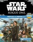 Star Wars Rogue One: Profiles and Poster Book by Lucasfilm 1405285028