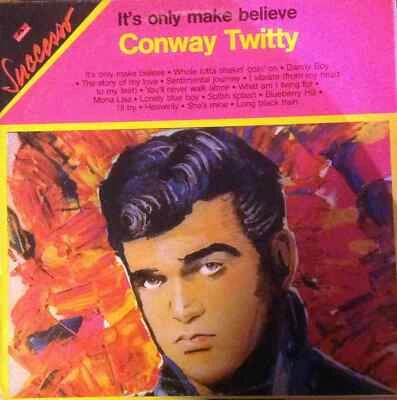 VEND 33 T it s only make believe CONWAY TWITTY - Photo 1/2