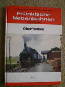 Fränkische Nebenbahnen einst und jetzt - Breitengüßbach Coburg Bayreuth Bamberg - Imagen 1 de 3