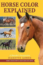 Jeanette Gower Horse Color Explained (Hardback) (UK IMPORT)