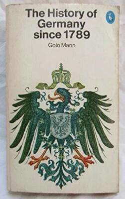 The History of Germany Since 1789 (Pelican S.) by Mann, Golo Paperback Book The - Image 1 of 2