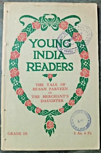 RARE CHILDREN GRADE 3 BOOK: YOUNG INDIA READERS THE TALE OF HUSAN PARVEEN 1934 - Picture 1 of 7