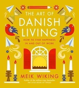 Art Of Danish Living by Meik Wiking | Hardcover | 2024 - Picture 1 of 5