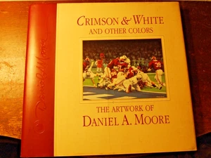 Crimson & White and Other Colors (Artwork of Daniel A. Moore) HC SIGNED - Bild 1 von 10