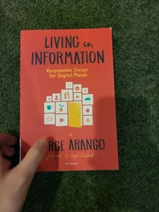Living in Information: Responsible Design for Digital Places - Picture 1 of 2