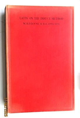 LATIN ON THE DIRECT METHOD  ROUSE & APPLETON (HB UNIVERSITY OF LONDON  1ST 1925) - Image 1 of 4