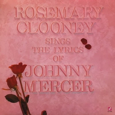 ROSEMARY CLOONEY - Sings The Lyrics Of Johnny Mercer (VINYL LP 1987) **NEW** - Image 1 of 2