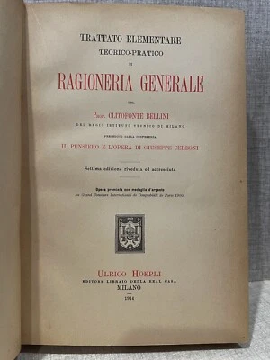 Bellini TRATTATO ELEMENTARE TEORICO PRATICO DI RAGIONERIA GENERALE Hoepli 1914 - Immagine 1 di 3