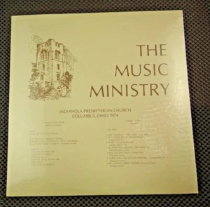 The Music Ministry: Indianola Presbyterian Church Columbus Ohio 1974 (sealed) - Picture 1 of 4