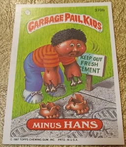 1987 Garbage Pail Kids Original Series 9 (GPK-OS9) #370b Minus Hans - Bild 1 von 2