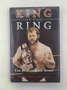 King of Ring : The Harley Race Story by Gerry Tritz and Harley Race HC NWA WLW - Foto 1 di 10