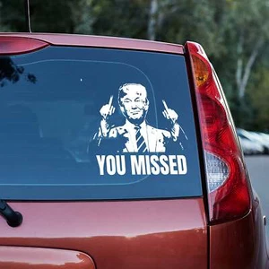You Missed! Trump vinyl decal - Picture 1 of 101