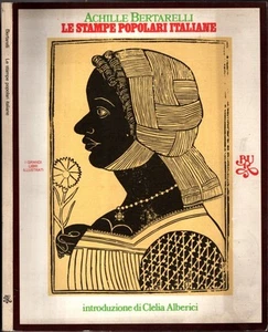 Le stampe Popolari Italiane di Achille Bertarelli - Imagen 1 de 1