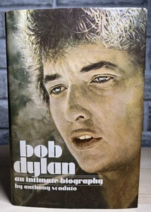 Bob Dylan: An Intimate Biography by Anthony Scaduto Grosset & Dunlap 1971 HC 1st - Picture 1 of 9