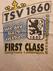 TSV 1860 -  Fan-Shirt ?we are back in the FIRST CLASS?  - XL - Extrem Rare 1994
