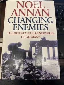 Changing Enemies: Defeat and Regeneration of Germany by Noel Gilroy Annan... - Picture 1 of 8