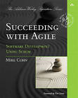 Succeeding With Agile: Software Development Using Scrum By Cohn, Mike.