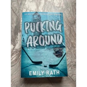 Pucking Around by Emily Rath TikTok Hockey Romance Novel Book One Romance - Picture 1 of 6