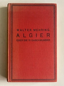 Walter Mehring Algier 13 Oasenwunder, Walter Mehring, Algier, Reise, - Bild 1 von 1