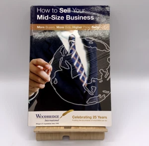 How To Sell Your Mid-Size Business,More Buyers More Bids Higher Price Better Fit - Imagen 1 de 2