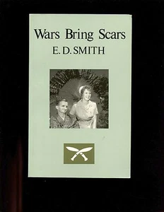 WARS BRING SCARS - The Next Twenty Years , E Smith, ( Gurkha Off memoir) SB VG - Picture 1 of 2