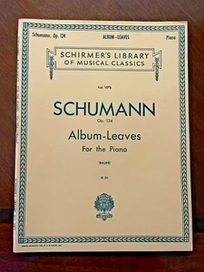 Schumann - Album Leaves Opus 124 for the Piano - Edited by Harold Bauer 1945 - Picture 1 of 5