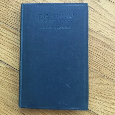 ANTON [T]CHEKHOV—The Bishop & Other Stories—1st UK HC—Chatto & Windus—1919—RARE - Image 1 of 4