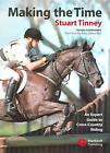 Making The Time: An Expert Guide To Cross Country Riding By Stuart Tinney (Engli