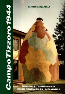CAMPO TIZZORO 1944 - Daniele Amicarella - 2012 - Foto 1 di 1