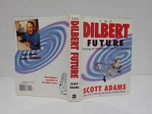 The Dilbert Future: Thriving On Stupidity.. by Scott Adams (1997, Hardcover) (1) - Picture 1 of 8