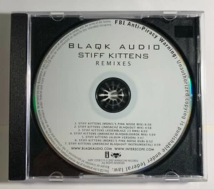 Blaqk Audio** – Stiff Kittens (Remixes) CD, Maxi-Single, Promo - Picture 1 of 2